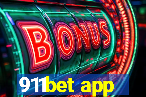 911bet app